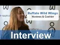 Buffalo Wild Wings - Interview Hostess and Cashier