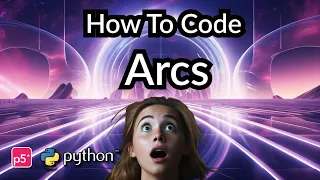 How to Code Arcs in P5 Python Coding For Kids