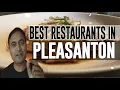 Best Restaurants and Places to Eat in Pleasanton California CA