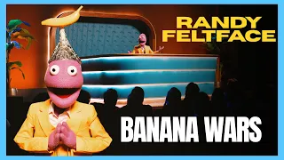 The Banana Wars | Randy Feltface Comedy
