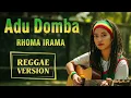 Lagu Rhoma Irama - ADU DOMBA | Cover Reggae Version