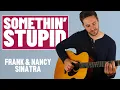 Download Lagu Somethin' Stupid by Frank \u0026 Nancy Sinatra - Fingerstyle Guitar Lesson