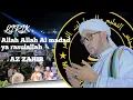 Lagu Allah Allah Al madad ya Rasulullah+ lirik az zahir