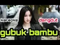 Download Lagu Gubuk bambu - meggi Z - (karaoke) dangdut terbaru
