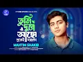 Tumi Dure Acho Durei Thako You are far away, stay far away Mahtim Shakib | Studio Version