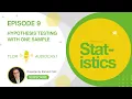 TL DR Statistics Episode 9 Hypothesis Testing with One Sample