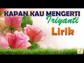 Download Lagu iriyanti | kapan kau mengerti | lagu kenangan | lirik