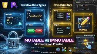 Day2 4 Playwright JavaScript Interview Question Mutable vs Immutable Primitive vs Non-Primitive