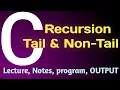 Tail and Non - Tail Recursion in C