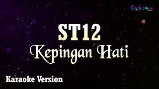 Download ST12 - Kepingan Hati (Karaoke Version) MP3