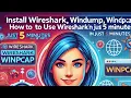 Install Wireshark Windump Winpcap and How to use Wireshark in just 5 minutes