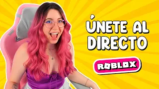 ¡ÚNETE al DIRECTO! JUGANDO con SUSCRIPTORES a  Roblox