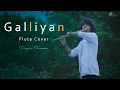 Download Lagu Galliyan Song : Ek Villain Returns | Melodious Flute Cover By Divyansh Shrivastava | Instrumental