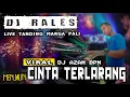 Download Lagu OT RALES LIVE TANDING MARGA PALI - DJ CINTA TERLARANG