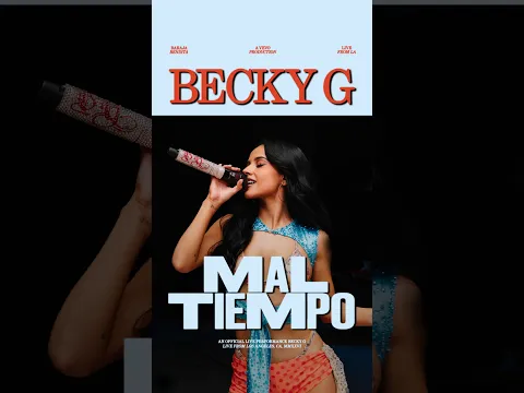 Becky G "Mal Tiempo" | Official Live Performance