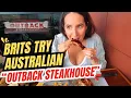 BRITS try AUSTRALIAN OUTBACK STEAKHOUSE