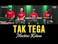 Download Lagu Karaoke Dangdut  TAK TEGA - MUCHTAR KELANA [ Nada Pria ]