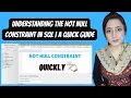 Understanding the NOT NULL Constraint in SQL A Quick Guide