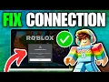 How To Fix Roblox Connection Error Problem Reaching Servers