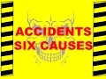 Accidents Six Causes - Safety Training