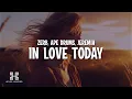 Download Lagu Zerb, Ape Drums feat. Jeremih - In Love Today (Lyrics)