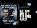 Hostages review Indian web series Hostages season 1 review