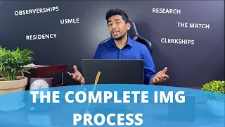 From Usmle Step 1 to the Residency Match Everything an IMG needs to know about the process