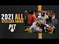 2021 Highlights All Steelers Sacks from the 2021 Season Pittsburgh Steelers