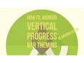 How to Android Vertical Progress Bar Theming in Android Studio - Crack The Code