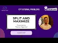 Split and Maximize CODECHEF STARTERS 121 Explanation Code