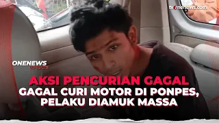 apes maling motor gagal beraksi pelaku babak belur dihajar massa onenews update