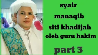 Download SYAIR MANAQIB SITI KHADIJAH + LIRIK OLEH GURU HAKIM  PART 3 ( BANG IWAN 13 CHANNEL ) MP3