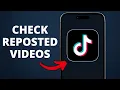 How to Check Your Tiktok Reposted Video (Full Guide)