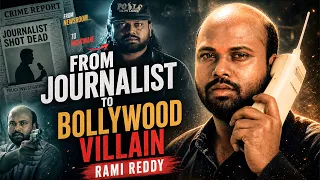 From Journalist to Bollywood Villain | Rami Reddy Untold Story