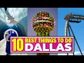Top 10 BEST Things To Do In Dallas Texas