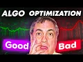 Algo Trading - Why Algo Optimization Can Be Bad
