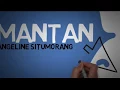 Download Lagu ANGELINE SITUMORANG - MANTAN