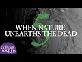 Lagu When Nature Unearths the Dead V