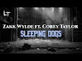 Lagu Zakk Wylde  ft. Corey Taylor - Sleeping Dogs [Lyric]