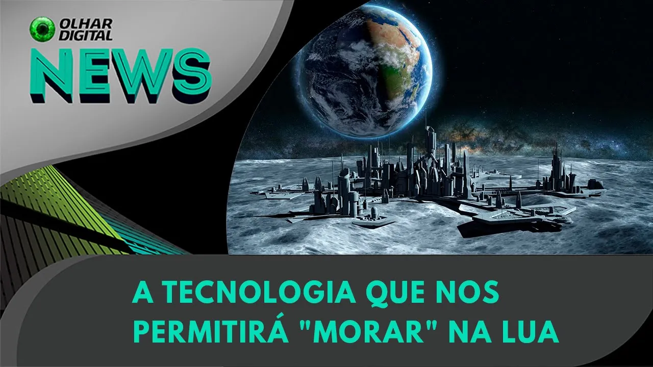 Ao Vivo | A tecnologia que nos permitirá "morar" na Lua | 11/09/2023 | #OlharDigital