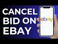 How to Retract a Bid on Ebay Mobile Quick Easy