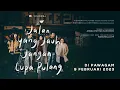Download Lagu OFFICIAL TRAILER FILEM JALAN YANG JAUH, JANGAN LUPA PULANG (P13)