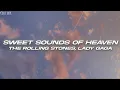 Download Lagu The Rolling Stones, Lady Gaga - Sweet Sounds of Heaven (Lyrics)