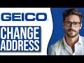 How To Change Address On GEICO 2025