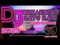 Download Lagu DJ BREAKBEAT SATU HATI SAMPAI MATI