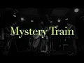 Marcy / Mystery Train 21:02:28