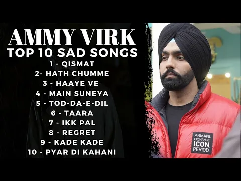 Download MP3 Ammy Virk Top 10 Sad Songs | AMMY VIRK | Sad Punjabi Songs | Street Records