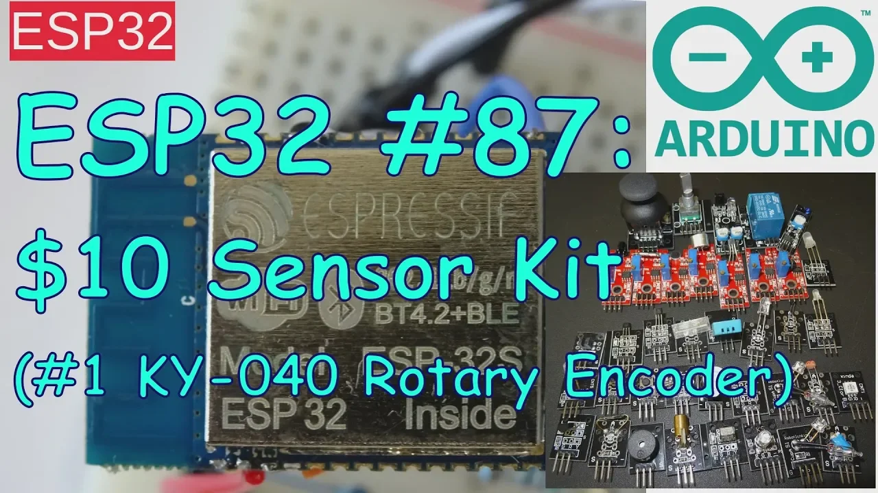 ESP32 #87: $10 Sensor Kit and KY-040 Rotary Encoder Module