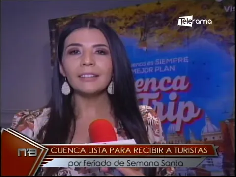 Cuenca lista para recibir a turistas por feriado de Semana Santa