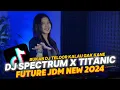 Download Lagu DJ SPECTRVM X TITANIC | FUTURE JDM NEW 2024 | DJ TELOOR REMIX